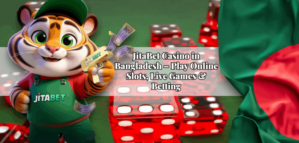 JitaBet Casino in Bangladesh